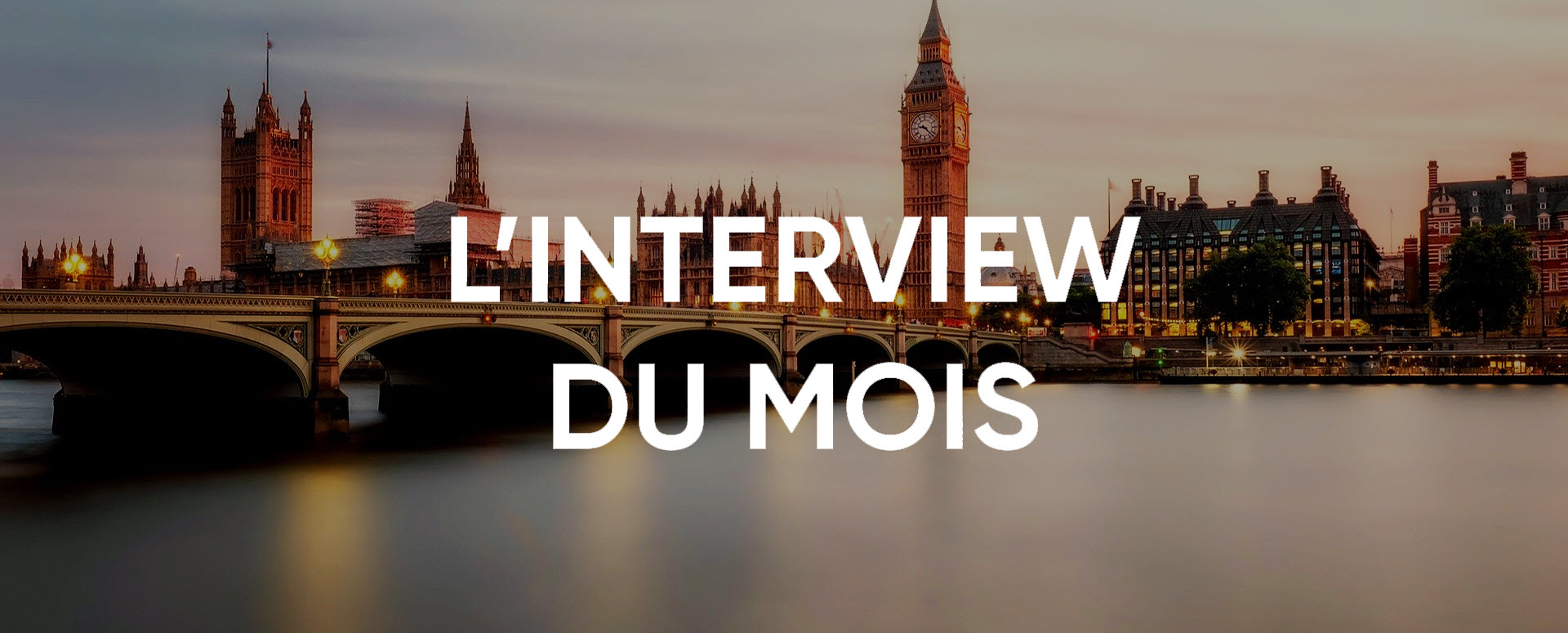 Interview du mois