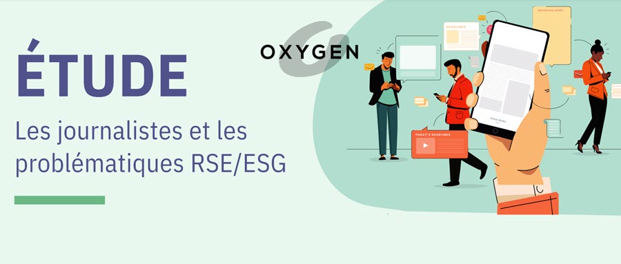 Étude Oxygen RP : Comment les journalistes s’emparent des actions RSE/ESG ?